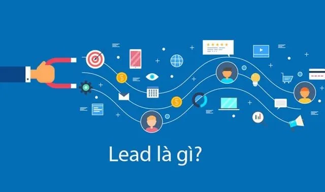 Giải đáp lead là gì trong Marketing